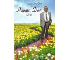 Hayata Dair Şiirler - İsmail Öztürk - Can Yayınları (Ali Adil Atalay)