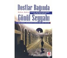 Alevilik-Bektaşilik Bağlamında Yurt Dışı Gezi Notları Dostlar Bağında Gönül Seyyahı