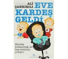 Eve Kardeş Geldi - Ali Çankırılı - Uğurböceği Yayınları