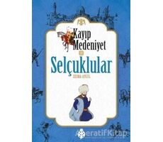 Kayıp Medeniyet 2: Selçuklular - Zehra Aygül - Zafer Yayınları