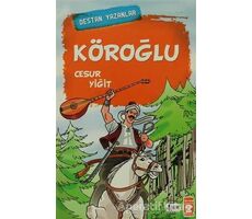 Köroğlu Cesur Yiğit - Kolektif - Timaş Çocuk