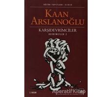 Karşıdevrimciler - Kaan Arslanoğlu - İthaki Yayınları