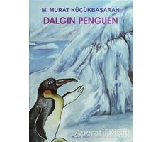 Dalgın Penguen - M. Murat Küçükbaşaran - Bulut Yayınları