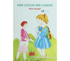 Her Çocuk Bir Candır - İlhan Güngör - Bulut Yayınları