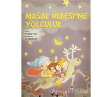 Masal Ülkesine Yolculuk - Evren Yiğit - Bulut Yayınları