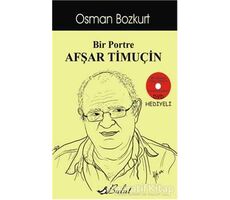 Bir Portre Afşar Timuçin - Osman Bozkurt - Bulut Yayınları