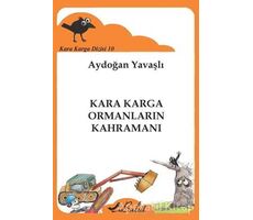 Kara Karga Dizisi 10 - Kara Karga Ormanların Kahramanı - Aydoğan Yavaşlı - Bulut Yayınları