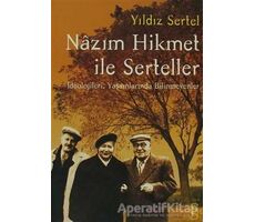 Nazım Hikmet İle Serteller - Yıldız Sertel - Everest Yayınları