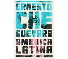 America Latina - Ernesto Che Guevara - Everest Yayınları