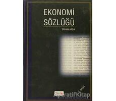 Ekonomi Sözlüğü - Erhan Arda - Beta Yayınevi