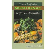 Yemek Tarifleri ve Sağlıklı Menüler - Michel Montignac - Alfa Yayınları