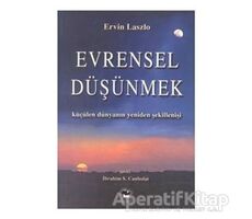 Evrensel Düşünmek - Ervin Laszlo - Alfa Yayınları