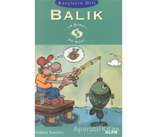 Burçların Dili Balık 19 Şubat - 20 Mart - Gülten Suveren - Alfa Yayınları