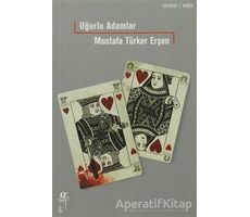 Uğurlu Adamlar - Mustafa Türker Erşen - Oğlak Yayıncılık
