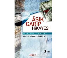 Aşık Garip Hikayesi - Fikret Türkmen - Akçağ Yayınları