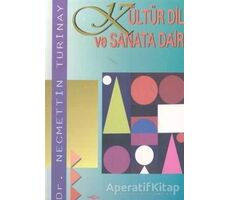 Kültür Dil ve Sanata Dair - Necmettin Turinay - Akçağ Yayınları