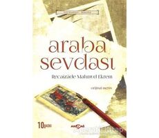Araba Sevdası (Orijinal Metin) - Recaizade Mahmut Ekrem - Akçağ Yayınları