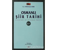 Osmanlı Şiir Tarihi (3-5) - E.J. Wilkinson Gibb - Akçağ Yayınları