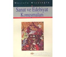 Sanat ve Edebiyat Konuşmaları - Mustafa Miyasoğlu - Akçağ Yayınları
