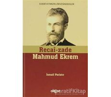 Recai-zade Mahmud Ekrem - İsmail Parlatır - Akçağ Yayınları