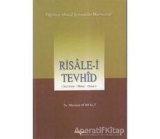 Risale-i Tevhid (İnceleme, Metin, Dizin) - Muhsine Börekçi - Akçağ Yayınları