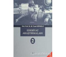Edebiyat Araştırmaları 2 - Mehmed Fuad Köprülü - Akçağ Yayınları