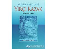 Kumuk Halk Şairi Yırçı Kazak - Erol Öztürk - Akçağ Yayınları
