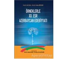 Örneklerle 20. Esr Azerbaycan Edebiyatı - Mir Celal - Akçağ Yayınları