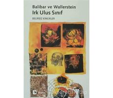 Irk Ulus Sınıf - Etienne Balibar - Metis Yayınları