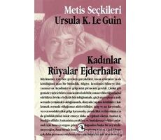Kadınlar Rüyalar Ejderhalar - Ursula K. Le Guin - Metis Yayınları