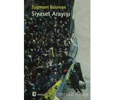 Siyaset Arayışı - Zygmunt Bauman - Metis Yayınları