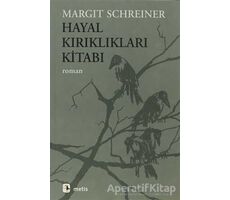 Hayal Kırıklıkları Kitabı - Margit Schreiner - Metis Yayınları