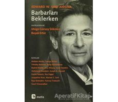 Barbarları Beklerken - Müge Gürsoy Sökmen - Metis Yayınları