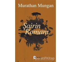 Şairin Romanı - Murathan Mungan - Metis Yayınları