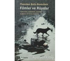 Filmler ve Rüyalar - Thorsten Botz-Bornstein - Metis Yayınları