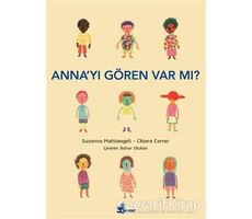 Anna’yı Gören Var mı? - Susanna Mattiangeli - Çınar Yayınları
