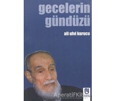 Gecelerin Gündüzü - Ali Ulvi Kurucu - Marifet Yayınları