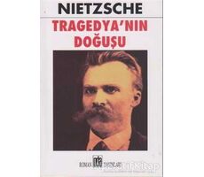 Tragedya’nın Doğuşu - Friedrich Wilhelm Nietzsche - Oda Yayınları