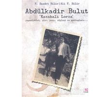 Abdülkadir Bulut - Kasabalı Lorca - Ali F. Bilir - E Yayınları
