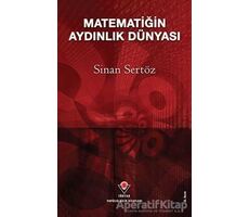 Matematiğin Aydınlık Dünyası - Sinan Sertöz - TÜBİTAK Yayınları