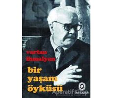 Bir Yaşam Öyküsü - Vartan İhmalyan - Cem Yayınevi