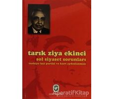 Sol Siyaset Sorunları - Tarık Ziya Ekinci - Cem Yayınevi