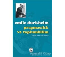 Pragmacılık ve Toplumbilim - Emile Durkheim - Cem Yayınevi