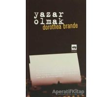 Yazar Olmak - Dorothea Brande - Ötüken Neşriyat