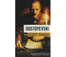 Dostoyevski - İzzet Tanju - Ötüken Neşriyat