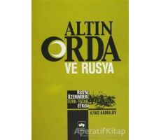 Altın Orda ve Rusya - İlyas Kamalov - Ötüken Neşriyat