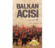 Balkan Acısı - Yılmaz Gürbüz - Ötüken Neşriyat