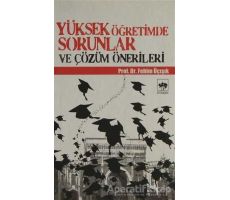 Yüksek Öğretimde Sorunlar ve Çözüm Önerileri - H. Fehim Üçışık - Ötüken Neşriyat