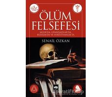 Ölüm Felsefesi - Senail Özkan - Ötüken Neşriyat