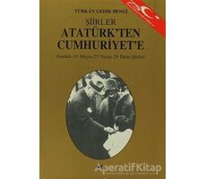 Atatürk’ten Cumhuriyet’e - Türkan Gedik Bengi - Say Yayınları
